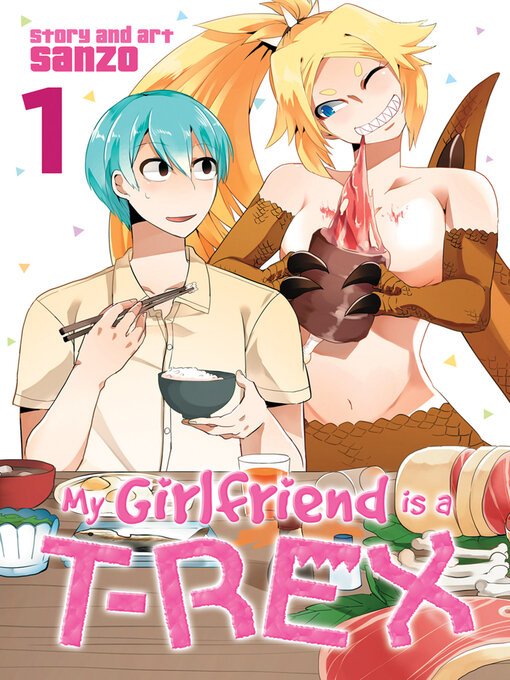Title details for My Girlfriend is a T-Rex, Volume 1 by Sanzo - Available